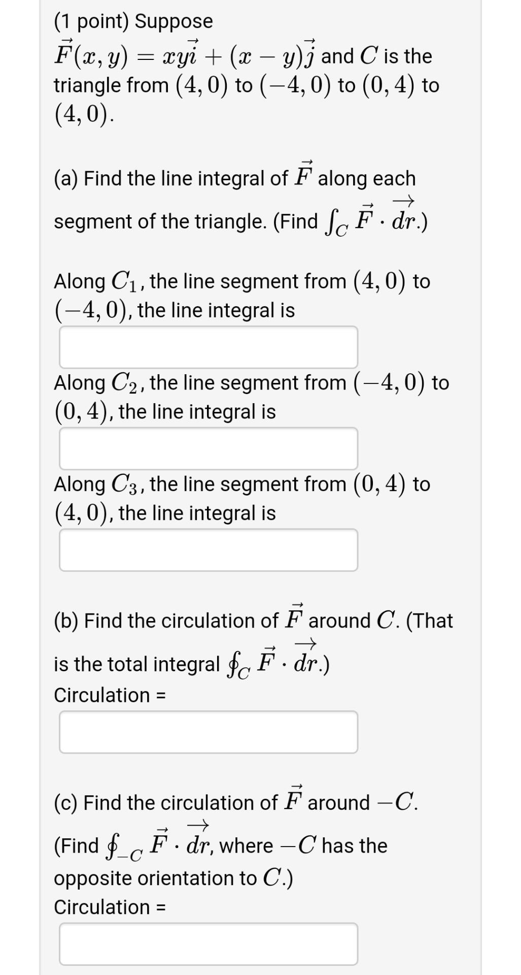 Solved 1 Point Suppose F X Y Xyi X Y And C Is Chegg