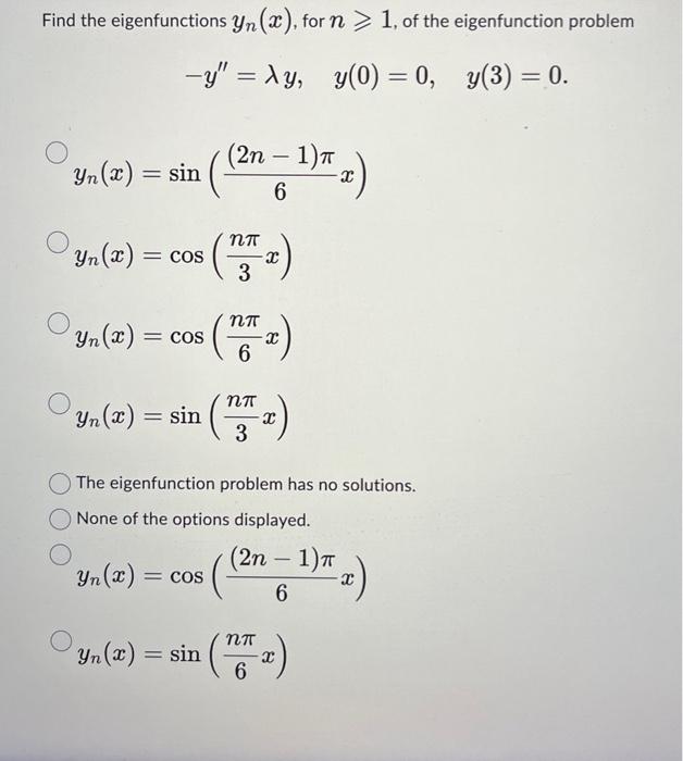 Solved Find The Eigenfunctions Yn X For N Of The Chegg