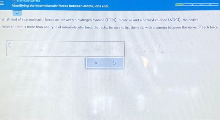 Solved What Kind Of Intermolecular Forces Act Between A Chegg