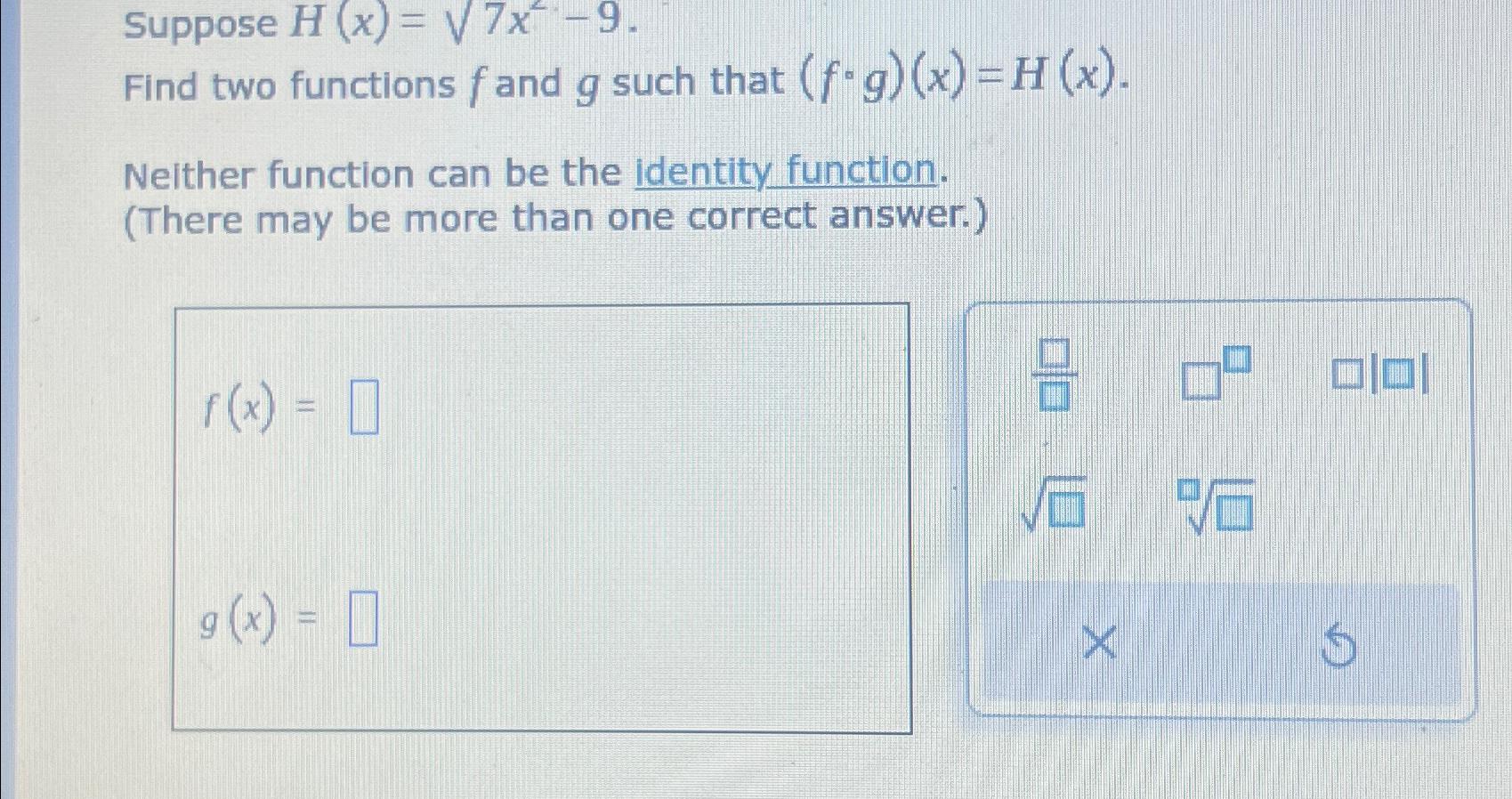 Solved Suppose H X 7x2 92Find Two Functions F And G Such Chegg