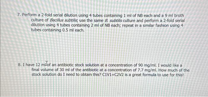 Solved 7 Perform A 2 Fold Serial Dilution Using 4 Tubes Chegg