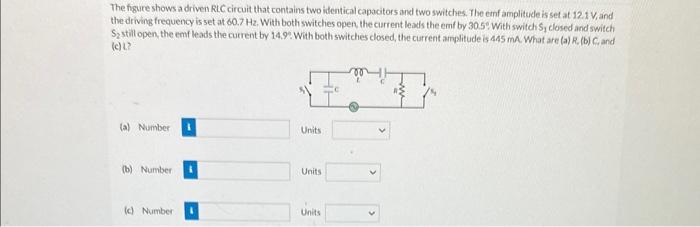 Solved The Figure Shows A Driven RLC Circuit That Contains Chegg