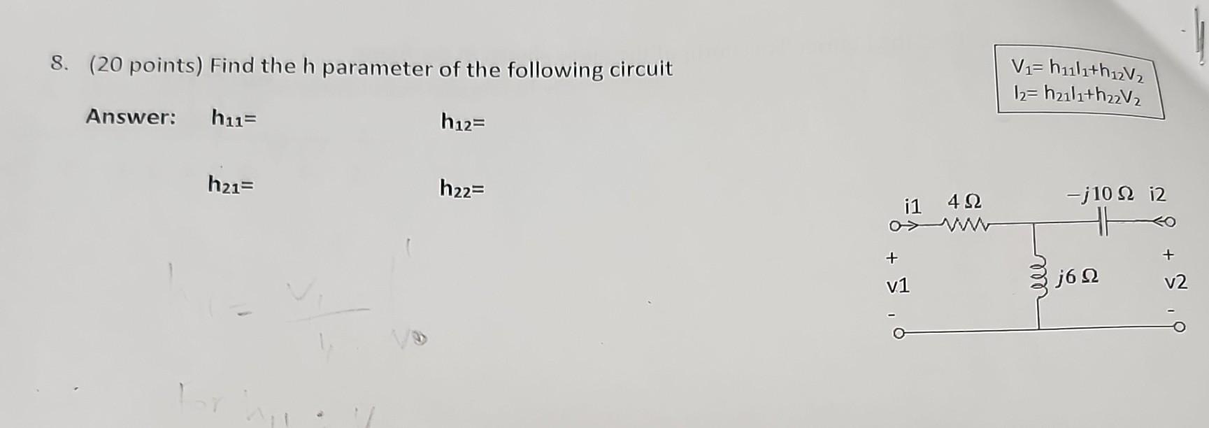 Solved Points Find The H Parameter Of The Following Chegg