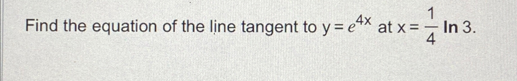 Solved Find The Equation Of The Line Tangent To Y E X At Chegg