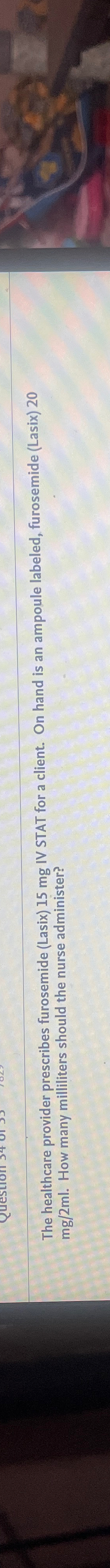 Solved The Healthcare Provider Prescribes Furosemide Chegg