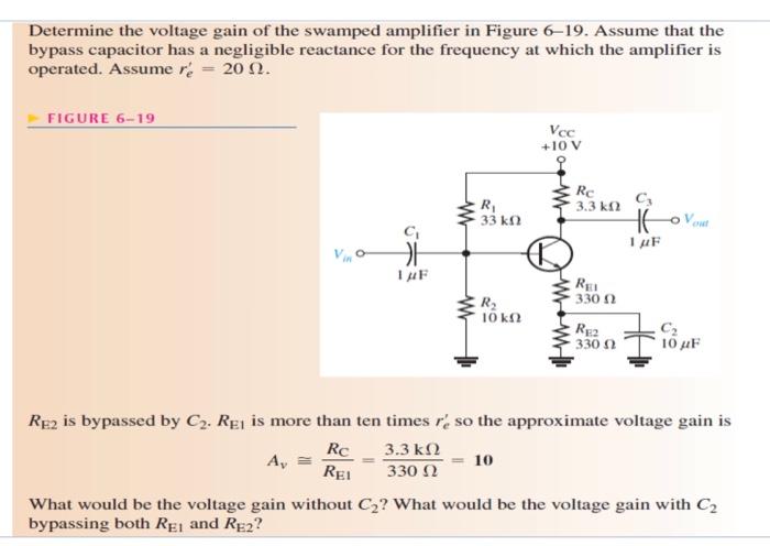 Solved Determine The Voltage Gain Of The Swamped Amplifier Chegg