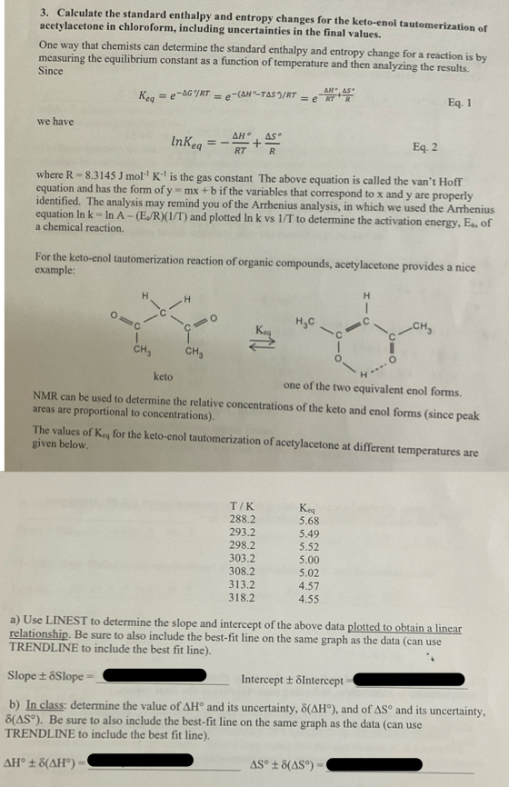 Calculate The Standard Enthalpy And Entropy Changes Chegg