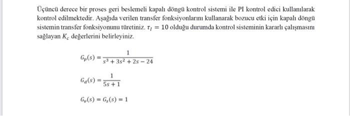 Solved Nc Derece Bir Proses Geri Beslemeli Kapal D Ng Chegg