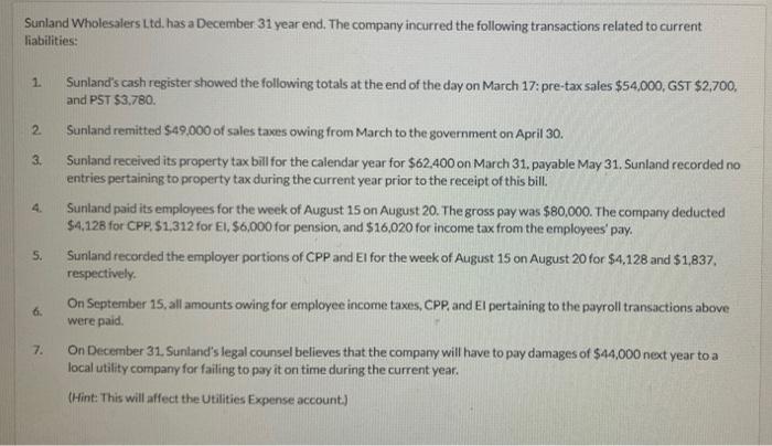 Solved Sunland Wholesalers Ltd Has A December 31 Year End Chegg