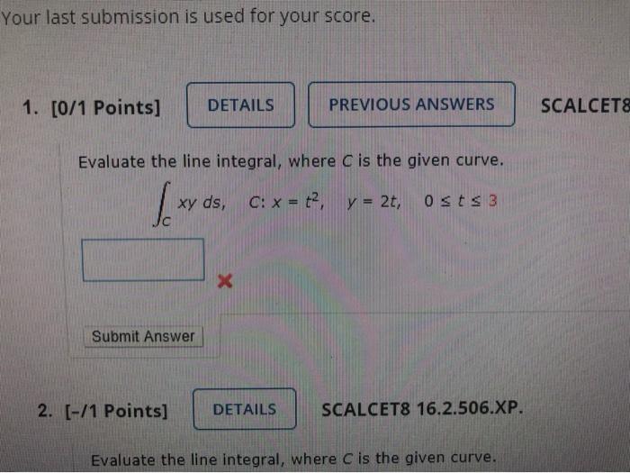 Solved Your Last Submission Is Used For Your Score Chegg