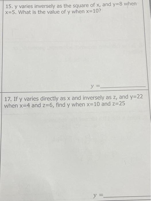 Solved 15 Y Varies Inversely As The Square Of X And Y 8 Chegg