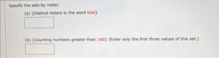 Solved Specify The Set By Roster Distinct Letters In The Chegg