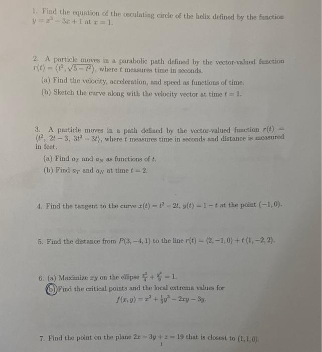 Solved 1 Find The Equation Of The Osculating Circle Of The Chegg