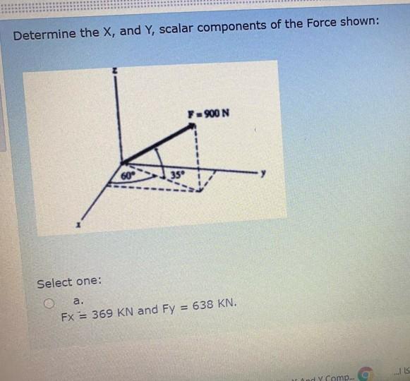 Solved Determine The X And Y Scalar Components Of The Chegg