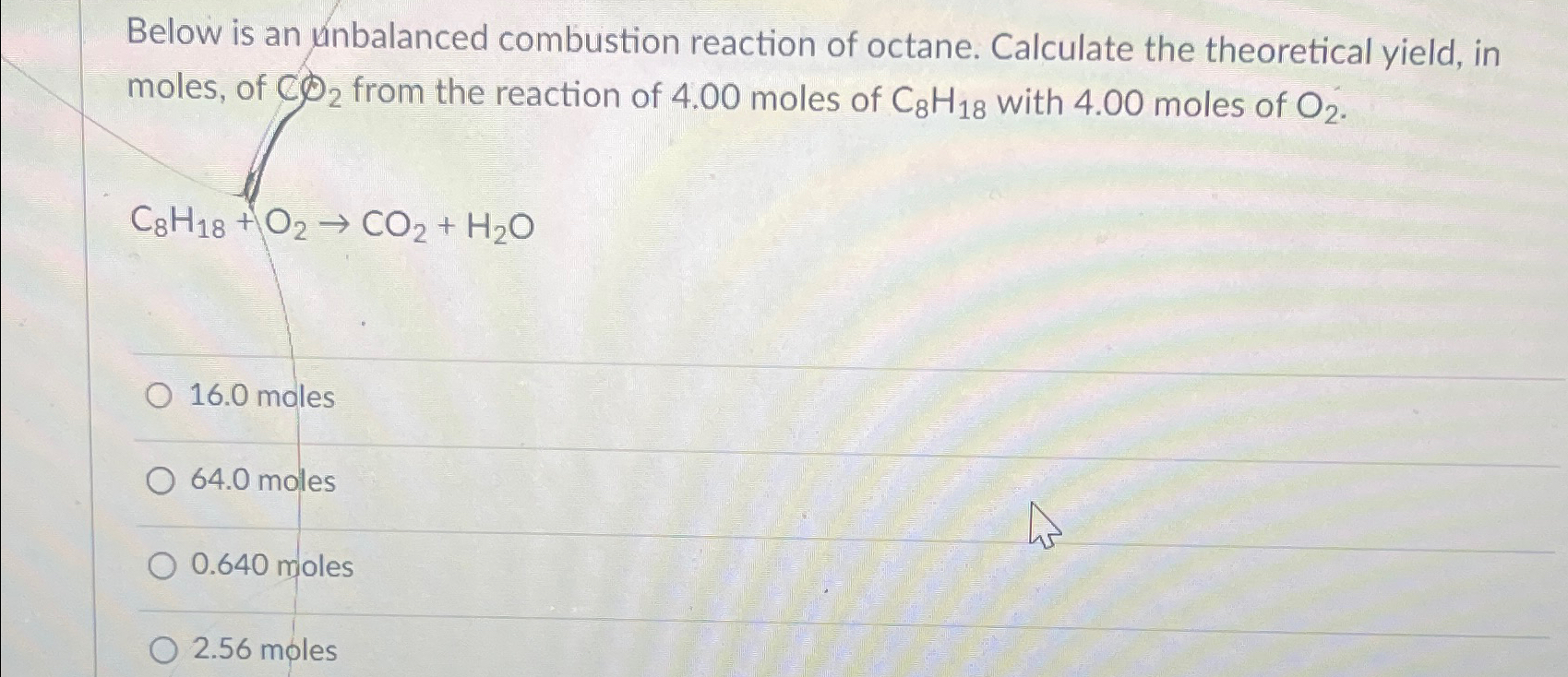 Solved Below Is An Unbalanced Combustion Reaction Of Octane Chegg