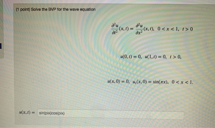 Solved 1 Point Solve The BVP For The Wave Equation 5 X Chegg