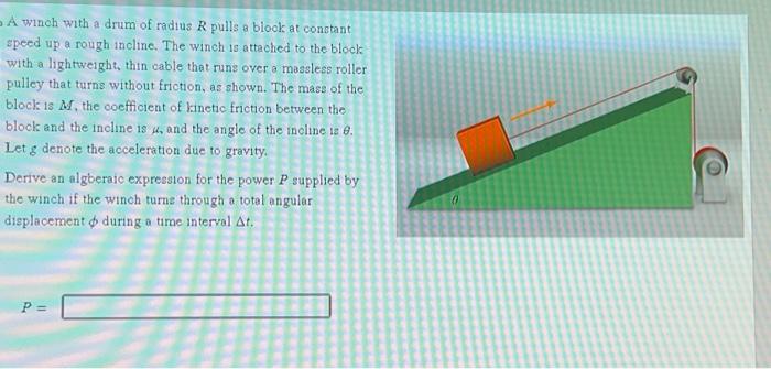 Solved A Winch With A Drum Of Radius R Pulls A Blook At Chegg