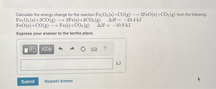 Solved Calculate The Energy Change For The Reaction Fe2O3 Chegg