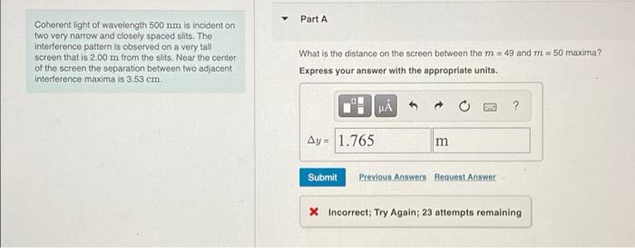 Solved Part A Coherent Light Of Wavelength Nm Is Chegg