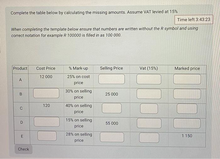 Solved Complete The Table Below By Calculating The Missin