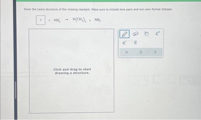 Solved Draw The Lewis Structure Of The Missing Reactant Chegg