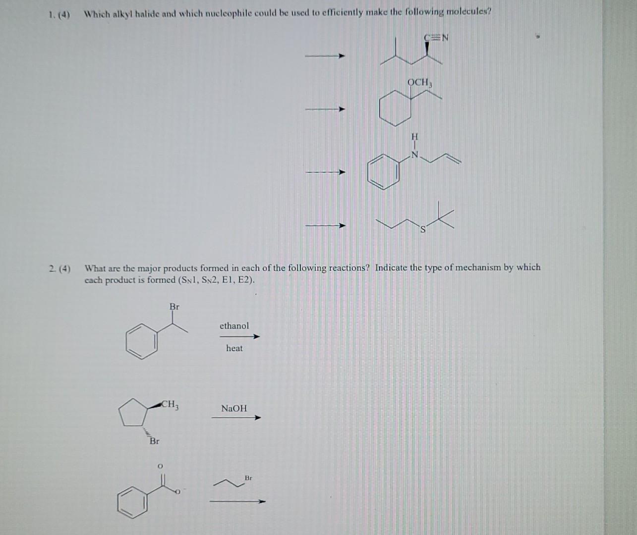 Solved Which Alkyl Halide And Which Nucleophile Could Chegg