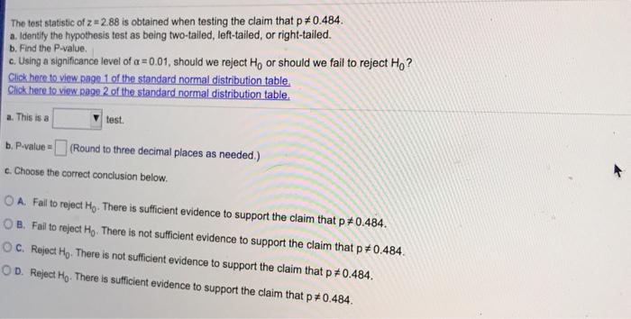 Solved The Test Statistic Of Z Is Obtained When Testing Chegg