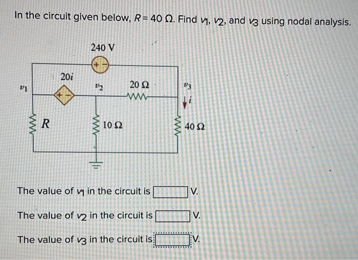 Solved In The Circuit Given Below R Find V V And V Chegg