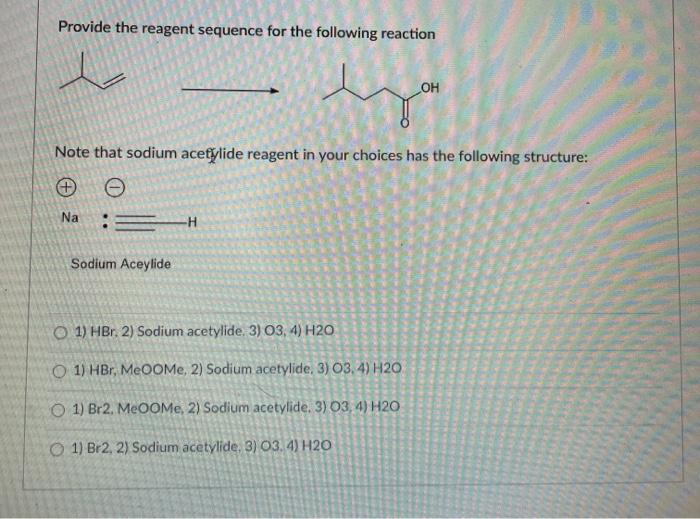 Solved Provide The Reagent Sequence For The Following Chegg