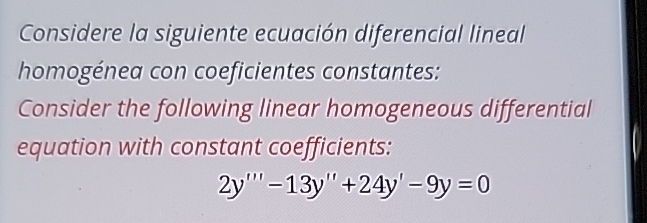 Solved Considere la siguiente ecuación diferencial lineal Chegg