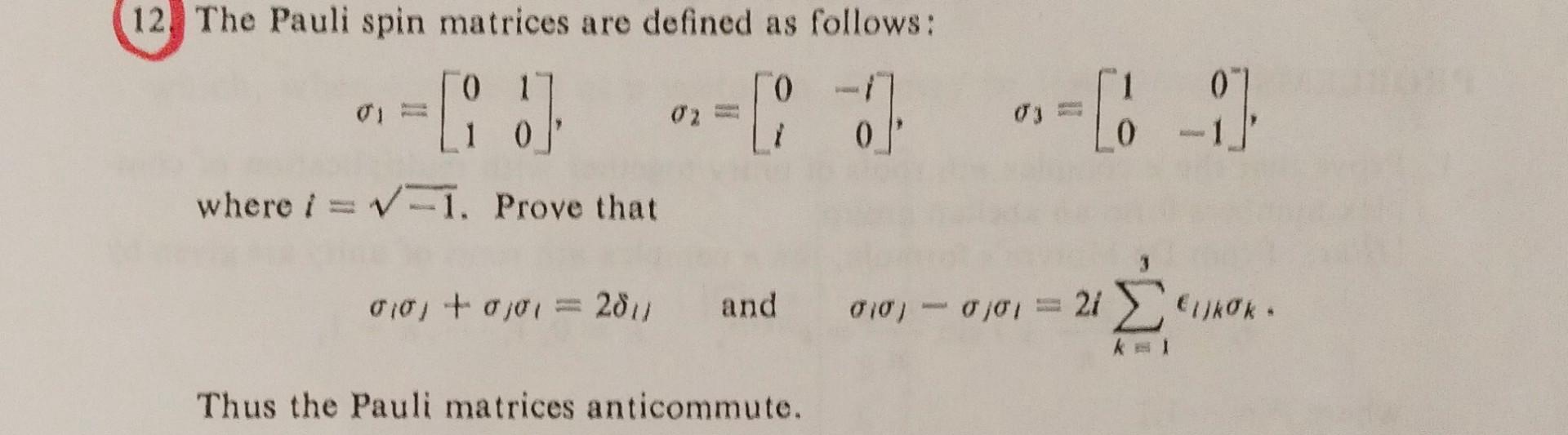 Solved The Pauli Spin Matrices Are Defined As Chegg