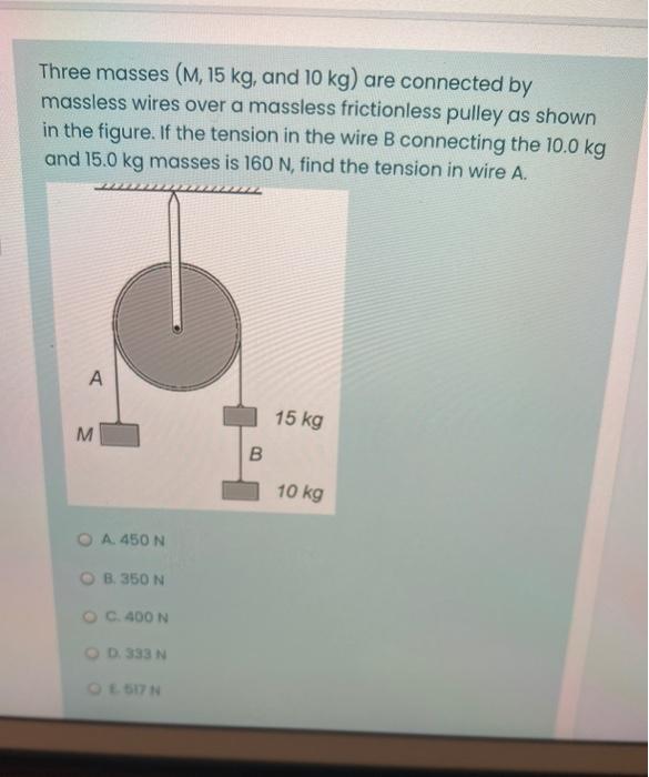 Solved Three Masses M Kg And Kg Are Connected By Chegg