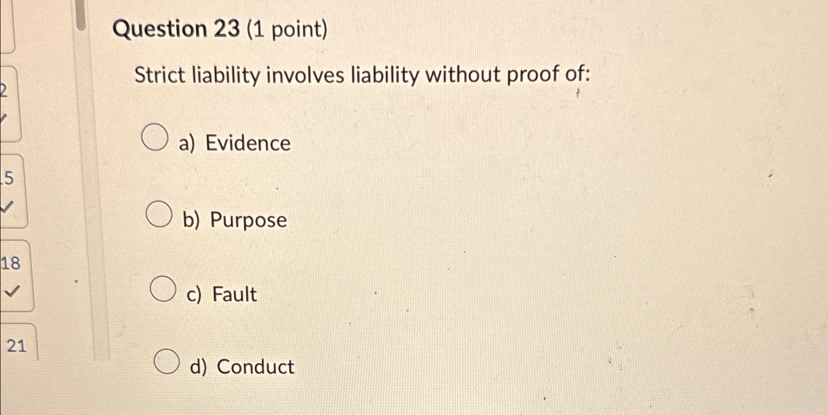 Solved Question 23 1 Point Strict Liability Involves Chegg