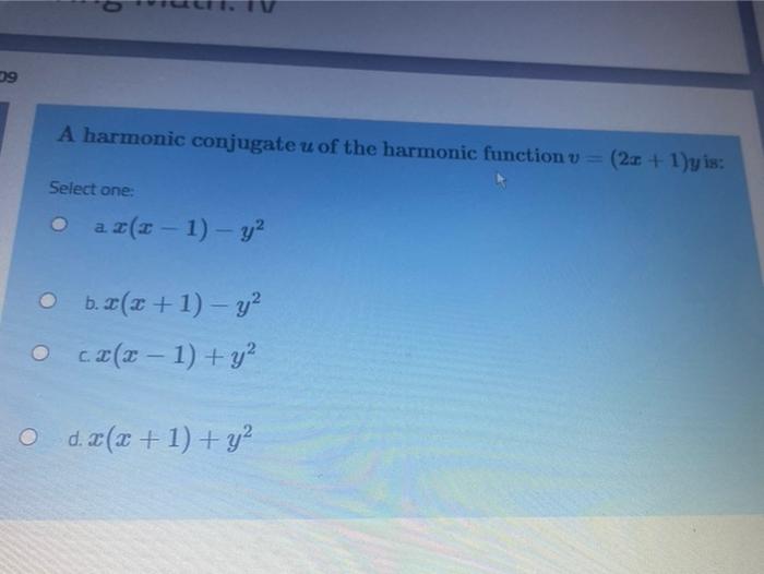 Solved 29 A Harmonic Conjugate U Of The Harmonic Function V Chegg