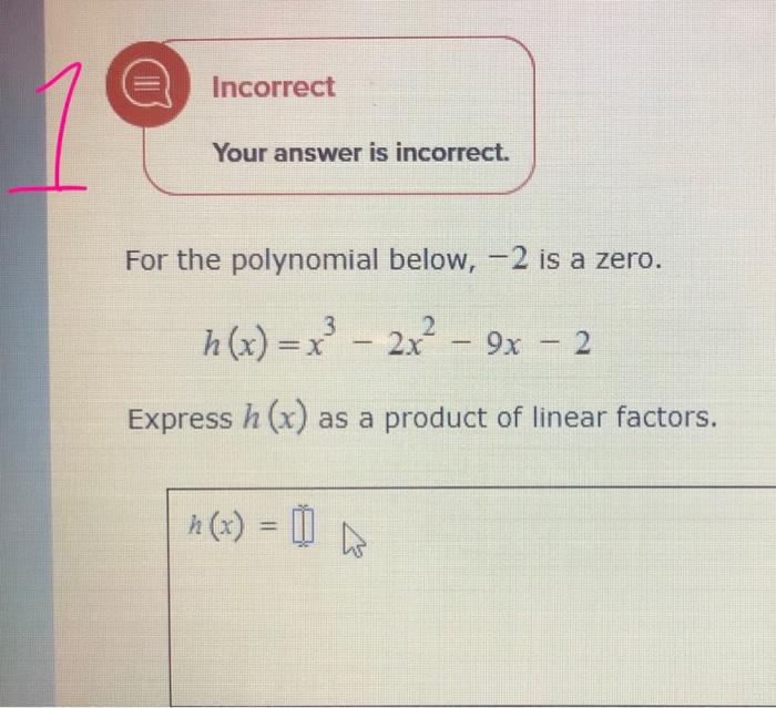 Solved Incorrect Your Answer Is Incorrect For The Chegg