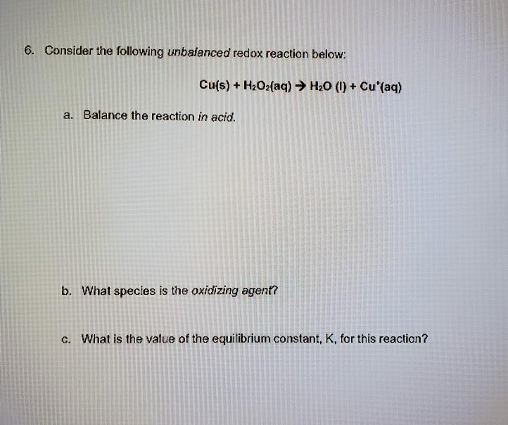 Solved 6 Consider The Following Unbalanced Redox Reaction Chegg