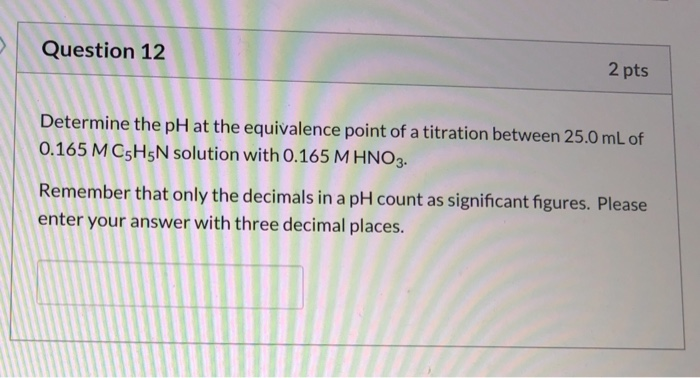 Solved Determine The Ph At The Equivalence Point Of A Chegg