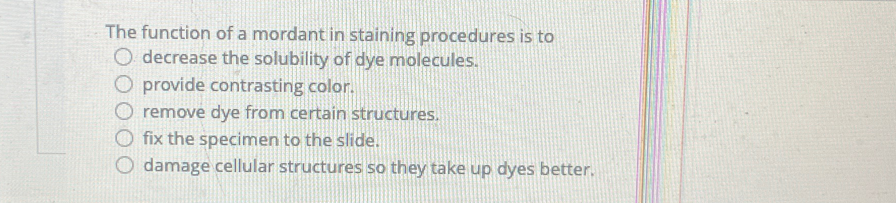 Solved The Function Of A Mordant In Staining Procedures Is Chegg