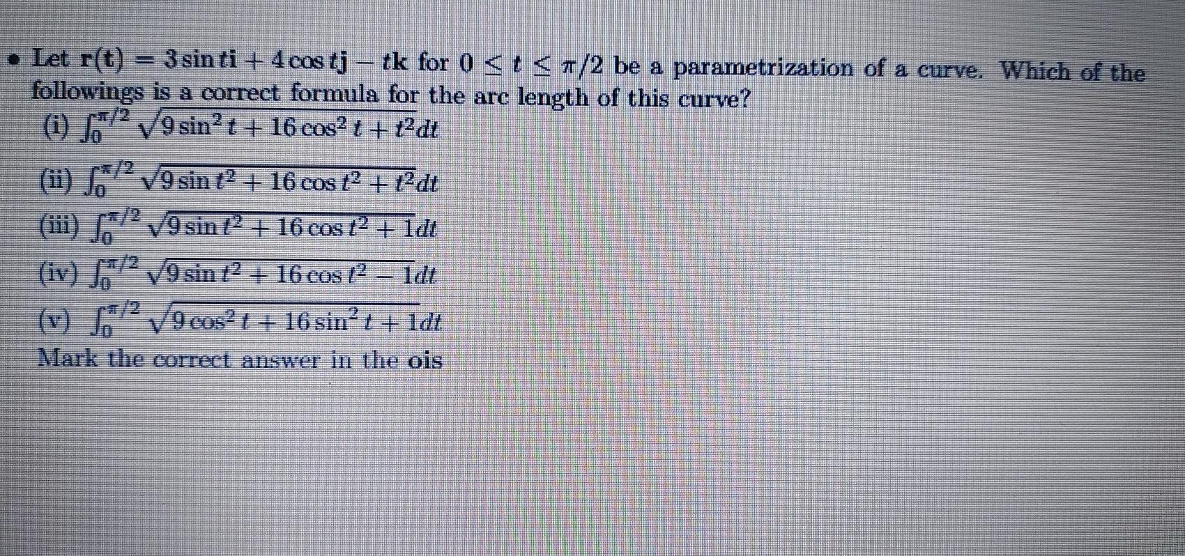 Solved Let R T Sin Ti Cos Tj Tk For