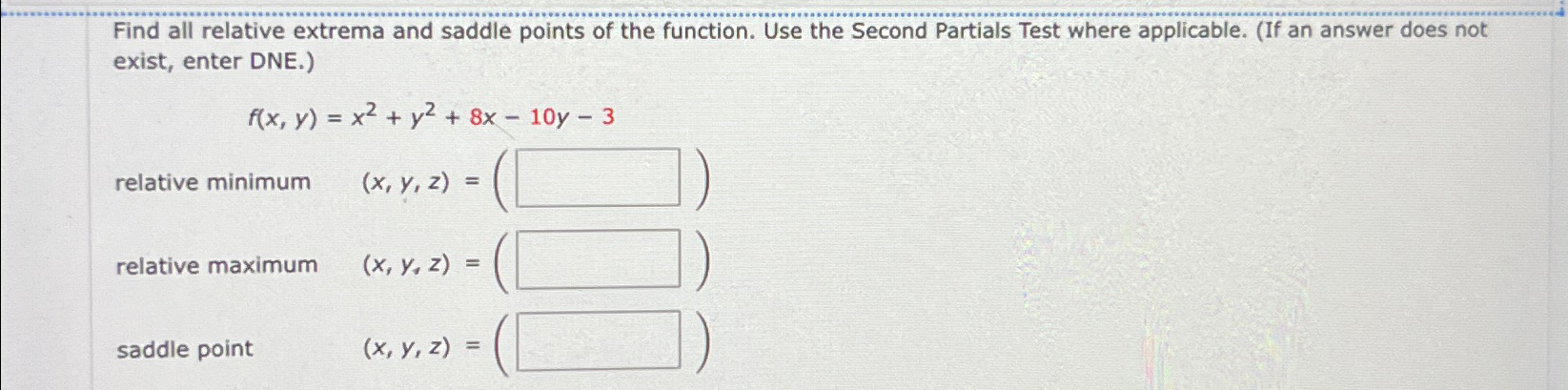 Solved Find All Relative Extrema And Saddle Points Of The Chegg