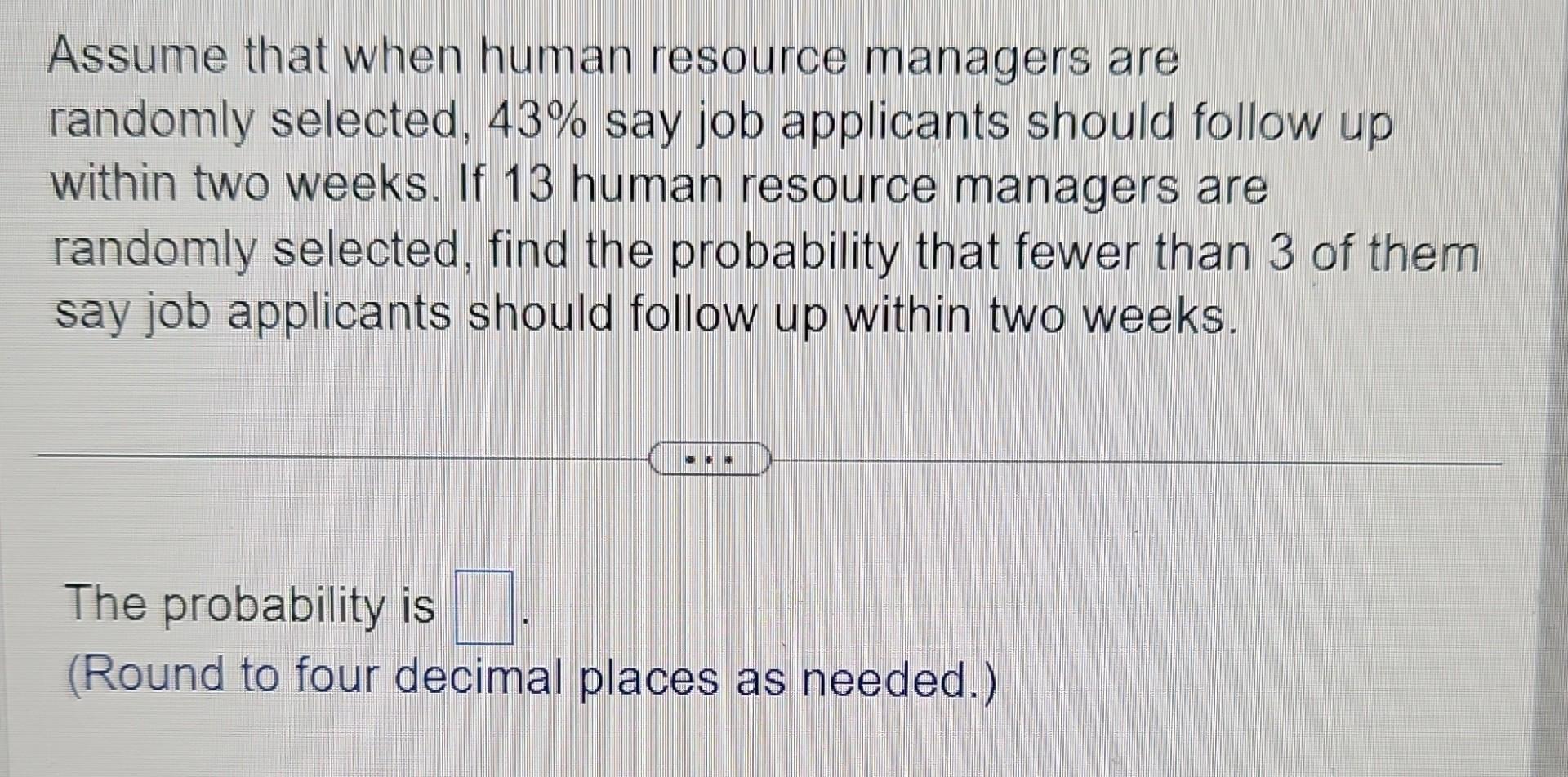 Solved Assume That When Human Resource Managers Are Randomly Chegg