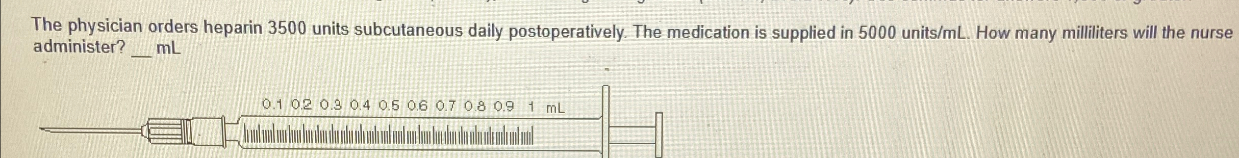 Solved The Physician Orders Heparin 3500 Units Subcutaneous Chegg