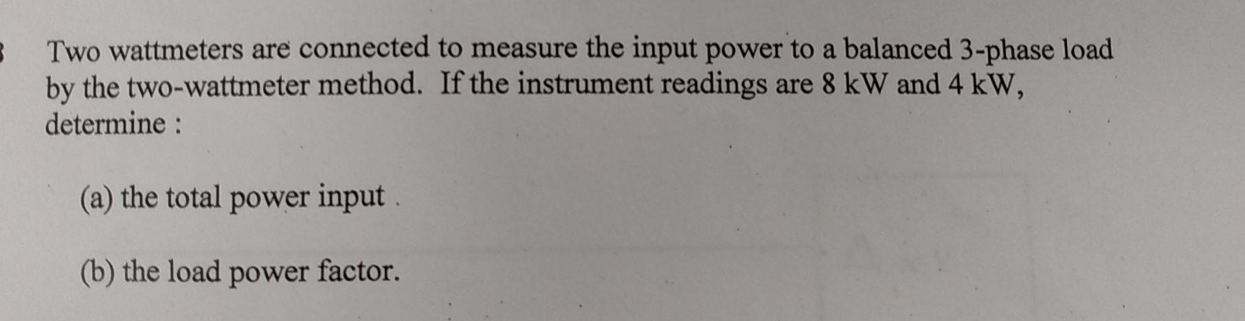 Solved Two Wattmeters Are Connected To Measure The Input Chegg