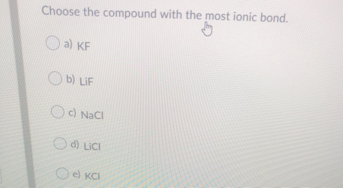 Solved Based On Electronegativity Differences Which Of The Chegg