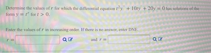 Solved Determine The Values Of R For Which The Differential Chegg