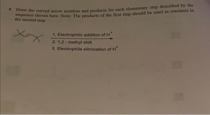 Solved Draw The Curved Arrow Notation And Products For Chegg