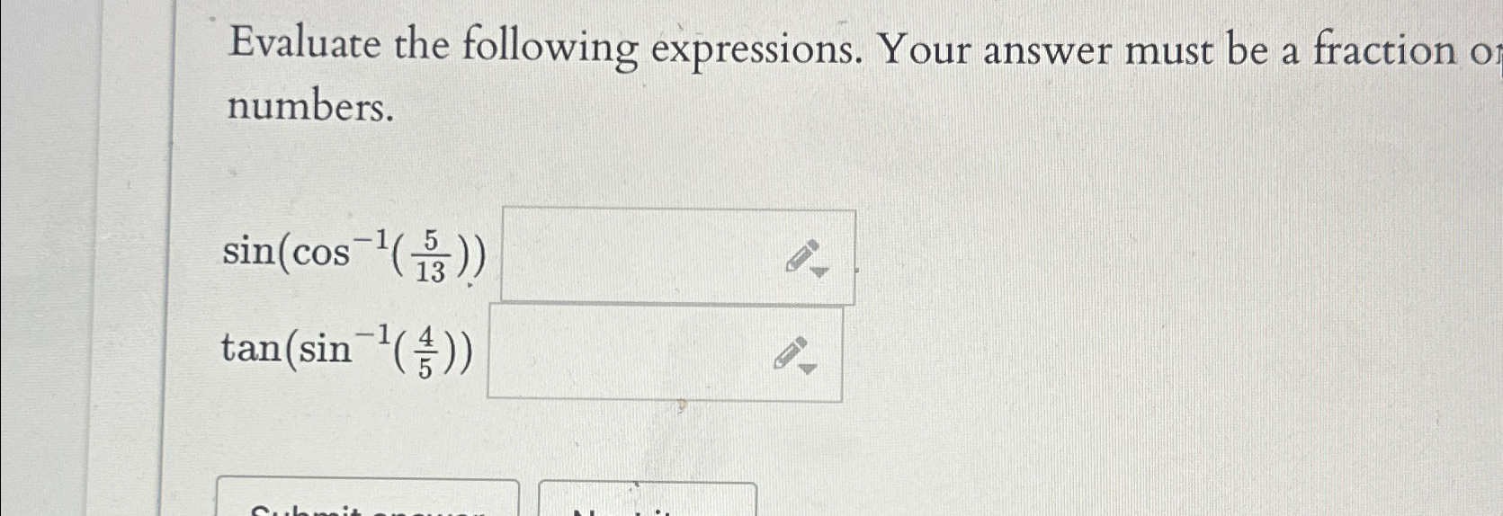 Solved Evaluate The Following Expressions Your Answer Must Chegg