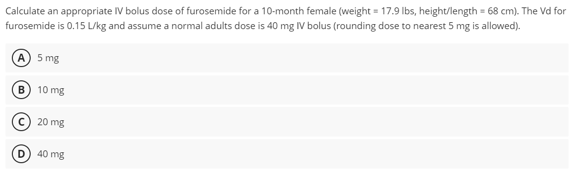 Solved Calculate An Appropriate IV Bolus Dose Of Furosemide Chegg