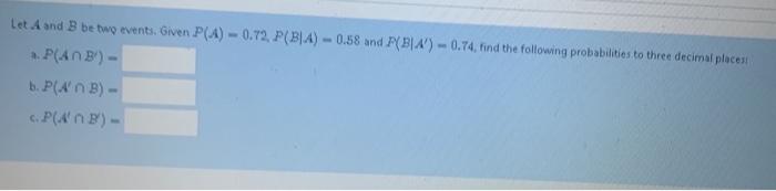 Solved 2 Let A And B Be Two Events Given P A 0 72 Chegg