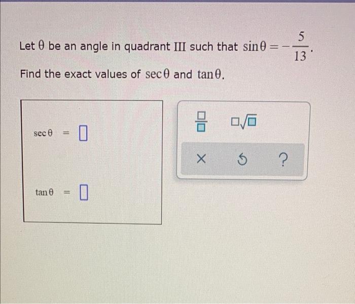 Solved Let Be An Angle In Quadrant Iii Such As Sin Chegg